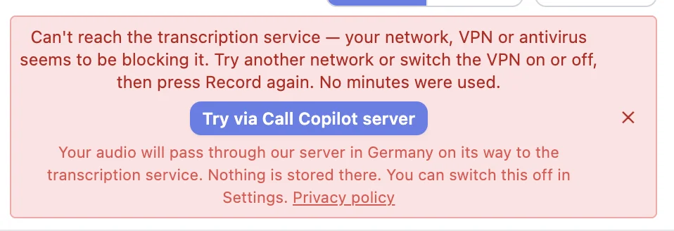The error banner with the "Try via Call Copilot server" button and the privacy note underneath